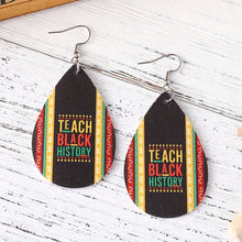 Load image into Gallery viewer, TEACH BLACK HISTORY  Dangle Earrings
